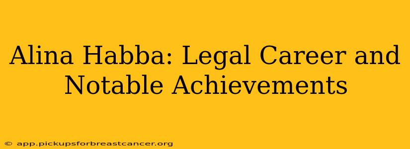 Alina Habba: Legal Career and Notable Achievements